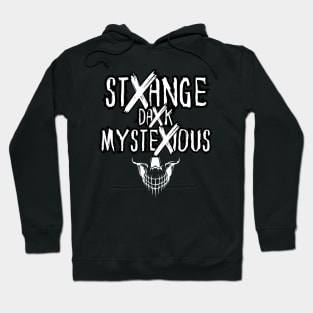 Strange Dark Mysterious Hoodie